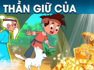 Tóm tắt truyện cổ tích Việt Nam – Sự tích thần giữ của
