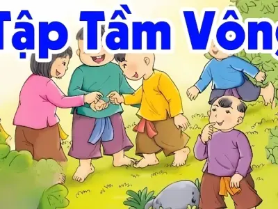 Bài đồng dao Tập Tầm Vông – Trò chơi tuổi thơ ý nghĩa