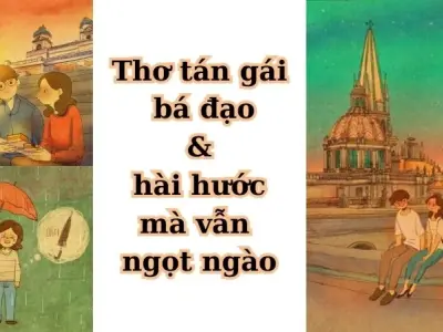 Thơ tán gái bá đạo, hài hước mà vẫn ngọt ngào hết nấc