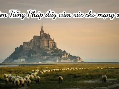 Những caption Tiếng Pháp đầy cảm xúc cho mạng xã hội