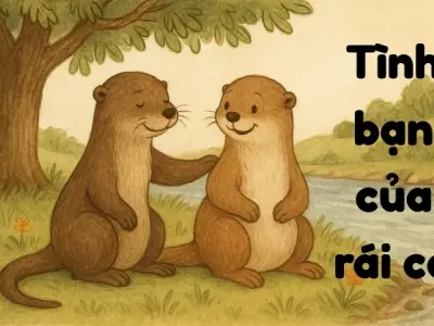 Tóm tắt Truyện ngụ ngôn - Tình bạn của rái cá hay nhất
