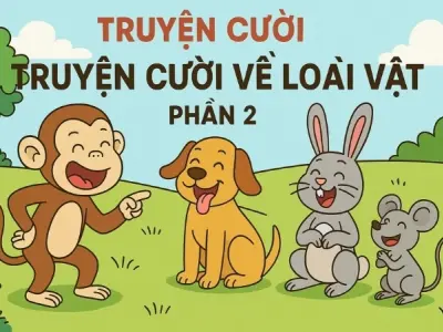 Trọn bộ Tóm tắt Truyện cười - Truyện cười về loài vật phần 2