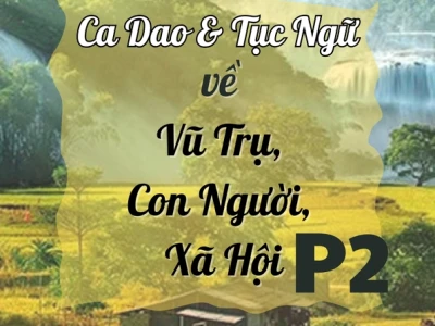 Khám phá kho tàng câu ca dao tục ngữ Việt Nam và ý nghĩa sâu sắc