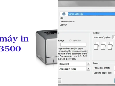 Hướng Dẫn Cài Đặt Máy In Canon LBP 3500 Chi Tiết Nhất 2026