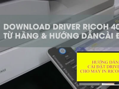 Hướng Dẫn Cài Máy In Ricoh 4002 Chi Tiết Và Hiệu Quả Nhất