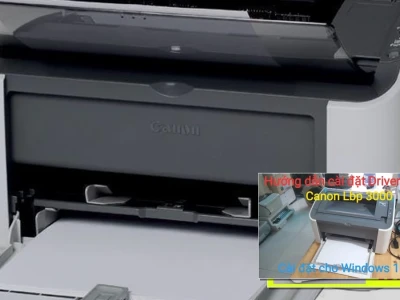 Hướng Dẫn Chi Tiết Cách Cài Máy In Canon LBP 3000