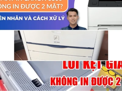 Khắc Phục Lỗi Máy In Canon 3300 Không In Được Tình Trạng Báo Hết Giấy Hiệu Quả