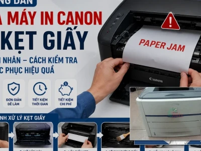 Máy in Canon 3000 Bị Kẹt Giấy Khắc Phục Ra Sao